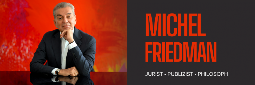 Michel Friedman Jurist - Publizist - Philosoph - Moderator